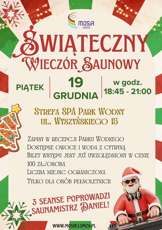 Plakat przedstawia informację o Świątecznym wieczorze saunowym. Na plakacie jest grafika Mikołaja DJ-a.